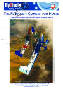 The RV8tors – Commentary Notes www.RV8tors.com Combining high speed with tight formation aerobatics  The Control Tower, Cotswold Airport, Cirencester, Gloucestershire. GL7 6BA