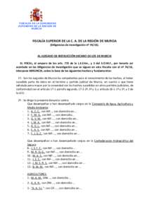 FISCALIA DE LA COMUNIDAD AUTONOMA DE LA REGION DE MURCIA FISCALÍA SUPERIOR DE LA C. A. DE LA REGIÓN DE MURCIA (Diligencias de Investigación nº 74/16).