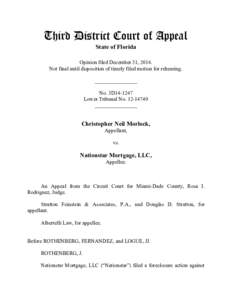 Third District Court of Appeal State of Florida Opinion filed December 31, 2014. Not final until disposition of timely filed motion for rehearing. ________________ No. 3D14-1247