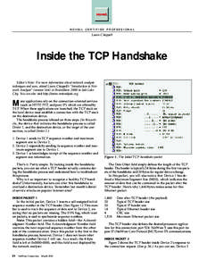 NOVELL CERTIFIED PROFESSIONAL Laura Chappell Inside the TCP Handshake Editor’s Note: For more information about network analysis techniques and uses, attend Laura Chappell’s “Introduction to Network Analysis” (se