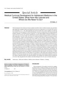HK J Paediatr (new series) 2004;9:[removed]Special Article Medical Curricula Development for Adolescent Medicine in the United States: What Have We Learned and Where Do We Need To Go?