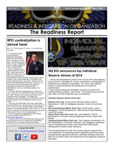 Vol. 2. Iss. 3  HQ RIO Monthly News & Info | March 2015 The Readiness Report RPO centralization is