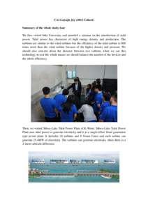 CAI Luyujie Jay[removed]Cohort) Summary of the whole study tour We first visited Inha University and attended a seminar on the introduction of tidal power. Tidal power has characters of high energy density and production. 