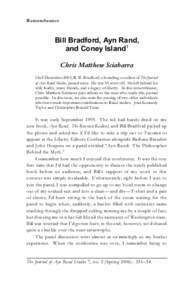 Remembrance  Bill Bradford, Ayn Rand, and Coney Island1 Chris Matthew Sciabarra On 8 December 2005, R. W. Bradford, a founding co-editor of The Journal