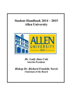 Student Handbook 2014 – 2015 Allen University 1530 Harden Street Columbia, South Carolina 29204