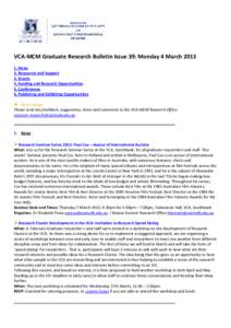 VCA-MCM Graduate Research Bulletin Issue 39: Monday 4 March[removed]News 2. Resources and Support 3. Events 4. Funding and Research Opportunities 5. Conferences