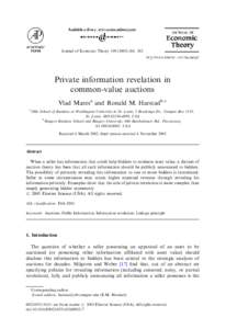 Journal of Economic Theory–282  Private information revelation in common-value auctions Vlad Maresa and Ronald M. Harstadb, a