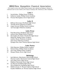 2012	
  New	
  	
  Hampshire	
  	
  Classical	
  	
  Association	
    The	
  	
  winners	
  	
  of	
  	
  the	
  	
  2012	
  	
  NHCA	
  	
  Exam-­Contests	
  	
  were	
  	
  selected	
  	
  by