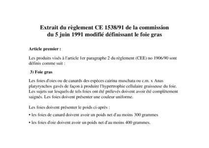Extrait du règlement CEde la commission du 5 juin 1991 définissant le foie gras
