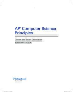 AP Computer Science Principles ® Course and Exam Description Effective Fall 2016