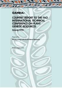 GAMBIA: COUNTRY REPORT TO THE FAO INTERNATIONAL TECHNICAL CONFERENCE ON PLANT GENETIC RESOURCES (Leipzig,1996)