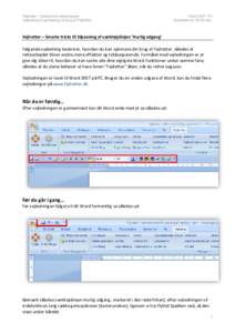 Fejlretter – Elektronisk retteprogram Vejledning til optimering af brug af Fejlretter Word 2007, PC Estimeret tid: 20-30 min.