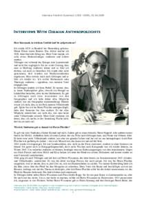 Interview Friedrich Kussmaul (1920 –2009), Herr Kussmaul, in welchem Umfeld sind Sie aufgewachsen? Ich wurde 1920 in Bondorf bei Herrenberg geboren. Meine Eltern waren Bauern. Das Abitur machte ich 1939, da