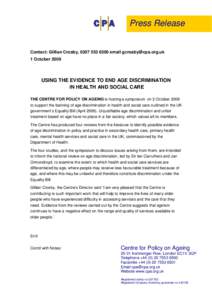 Press Release  Contact: Gillian Crosby, email  1 OctoberUSING THE EVIDENCE TO END AGE DISCRIMINATION