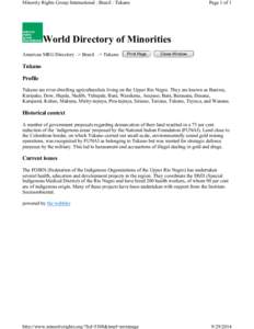 Minority Rights Group International : Brazil : Tukano  Page 1 of 1 World Directory of Minorities Americas MRG Directory –> Brazil –> Tukano