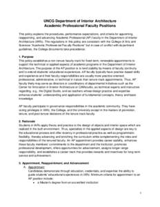 UNCG Department of Interior Architecture Academic Professional Faculty Positions This policy explains the procedures, performance expectations, and criteria for appointing, reappointing, and advancing Academic Profession