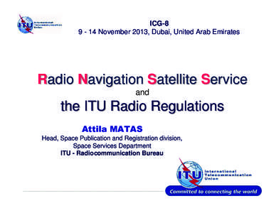 ICG[removed]November 2013, Dubai, United Arab Emirates Radio Navigation Satellite Service and