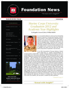 Foundation News “Armed with Insight!” Number 68 | Fall 2012 | Triannual CONTENTS President and CEO’s Letter