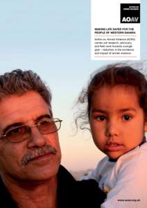 making life safer for the people of western sahara Action on Armed Violence (AOAV) carries out research, advocacy and field work towards a single goal – reduction in the incidence