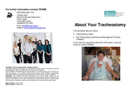 For further information contact TRAMSpager 1291 TRAMS office Speech Pathology Department Austin Health 145 Studley Road