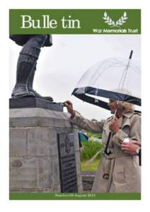 Bulletin  Number 58 August 2013 War Memorials Trust works to protect and conserve all war memorials within the UK