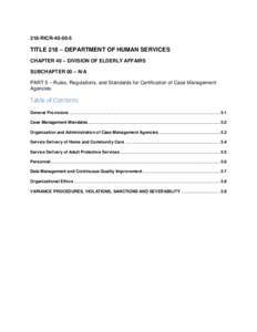 218-RICRTITLE 218 – DEPARTMENT OF HUMAN SERVICES CHAPTER 40 – DIVISION OF ELDERLY AFFAIRS SUBCHAPTER 00 – N/A PART 5 – Rules, Regulations, and Standards for Certification of Case Management