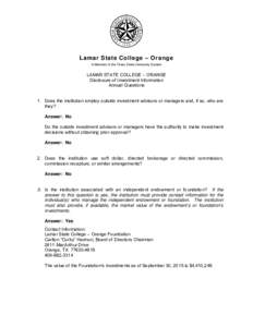 Lamar State College – Orange A Member of the Texas State University System LAMAR STATE COLLEGE – ORANGE Disclosure of Investment Information Annual Questions