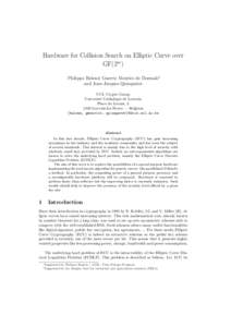 Hardware for Collision Search on Elliptic Curve over GF(2m) Philippe Bulens∗, Guerric Meurice de Dormale† and Jean-Jacques Quisquater UCL Crypto Group Universit´e Catholique de Louvain