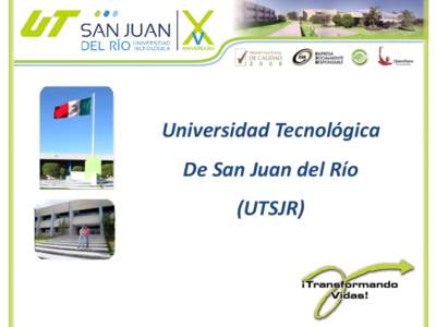 Universidad Tecnológica  Título de la De San Juan del Río Presentación (UTSJR)