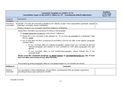 Comments Template on CEIOPS-CP 44 Consultation Paper on the Draft L2 Advice on TP – Counterparty default adjustment Name of Company:  AAS BALTA