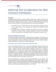 Authoring Tool Considerations for Skills Commons Contributors Purpose The Skills Commons offers a system to capture and preserve content. Once material is in Skills Commons, the next step will be to discover, reuse, and 