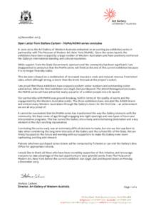 25 November 2013 Open Letter from Stefano Carboni - MoMA/AGWA series concludes In June 2012, the Art Gallery of Western Australia embarked on an exciting six-exhibition series in partnership with The Museum of Modern Art