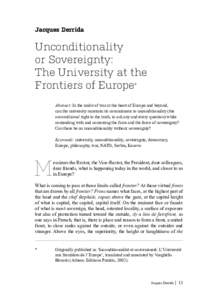 Jacques Derrida  Unconditionality or Sovereignty: The University at the Frontiers of Europe*