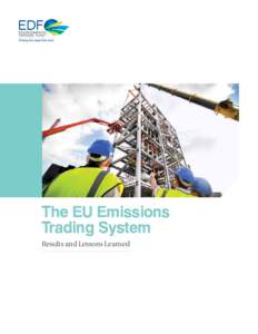 The EU Emissions Trading System Results and Lessons Learned The EU Emissions Trading System