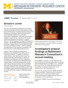 MRRC Newsletter | Summer 2015 | (15)3  Director’s corner John Laitner  The 17th annual Retirement Research Consortium