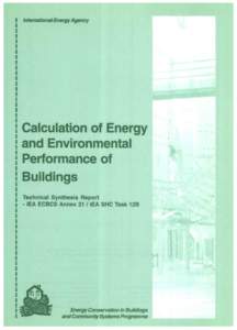 This report is part of the work of the IEA Energy Consewatlon in Buildings & Community Systems Programme. (ECBCS) Document TSRISBNLayout by Malcolm Orme