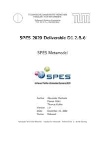 TECHNISCHE UNIVERSITÄT MÜNCHEN FAKULTÄT FÜR INFORMATIK Software & Systems Engineering Prof. Dr. Dr. h.c. Manfred Broy  SPES 2020 Deliverable D1.2.B-6