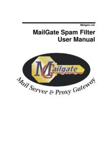 Mailgate Ltd.  MailGate Spam Filter User Manual  Microsoft is a registered trademark and Windows 95, Windows 98 and