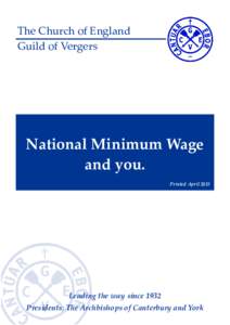 The Church of England Guild of Vergers National Minimum Wage and you. Printed April 2018
