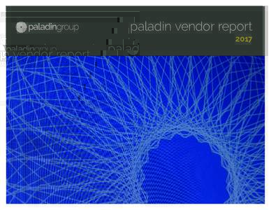 paladin vendor report 2017 Introductionpaladin vendor report