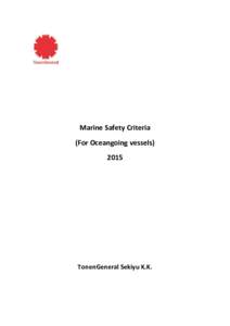 Marine Safety Criteria (For Oceangoing vesselsTonenGeneral Sekiyu K.K.