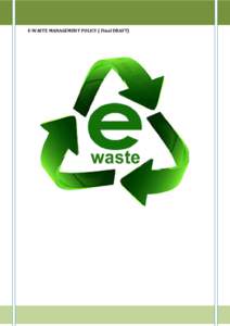 E-WASTE MANAGEMENT POLICY ( Final DRAFT)