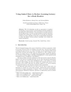 Using Linked Data to Reduce Learning Latency for e-Book Readers Julien Robinson, Johann Stan, and Myriam Ribi`ere Alcatel-Lucent Bell Labs France, 91620 Nozay, France, 
