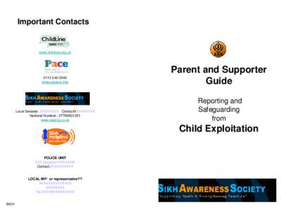 Important Contacts  CHILDLINE www.childline.org.uk  PACE