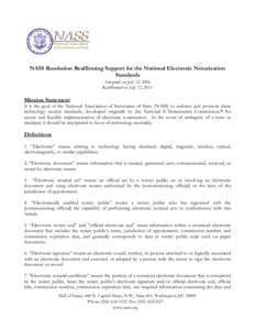 NASS Resolution Reaffirming Support for the National Electronic Notarization Standards Adopted on July 12, 2006 Reaffirmed on July 13, 2011  Mission Statement