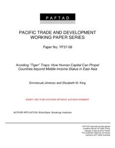 Economy / Academia / Demography / Economic development / Demographic economics / Human geography / Pacific Trade and Development Conference / Demographic dividend / Economic growth / Middle income trap / Crawford School of Public Policy / Demographic transition