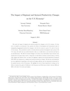 The Impact of Regional and Sectoral Productivity Changes on the U.S. Economy Lorenzo Caliendo Fernando Parro