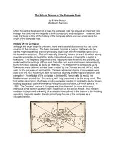 The Art and Science of the Compass Rose by Eliane Dotson Old World Auctions Often the central focal point of a map, the compass rose has played an important role through the centuries with regards to both cartography and