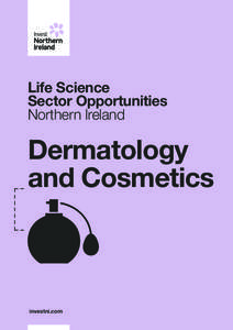 Life Science Sector Opportunities Northern Ireland Dermatology and Cosmetics