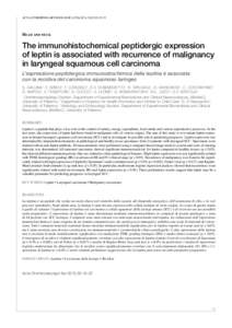 ACTA otorhinolaryngologica italica 2015;35:Head and neck The immunohistochemical peptidergic expression of leptin is associated with recurrence of malignancy